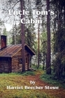 Uncle Tom's Cabin: or Life among the Lowly Cover Image