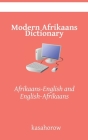 Modern Afrikaans Dictionary: Afrikaans-English and English-Afrikaans By Kasahorow Cover Image