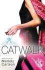 Catwalk (On the Runway #2) Cover Image