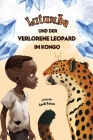 Lutumba und der verlorene Leopard im Kongo: Vorlesebuch - Fantasiereisen für Kinder jenseits von Afrika Cover Image
