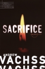 Sacrifice (Burke Series #6) By Andrew Vachss Cover Image