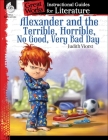 Alexander and the Terrible, . . . Bad Day: An Instructional Guide for Literature (Great Works) By Debra J. Housel Cover Image