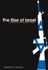 The Rise of Israel: A History of a Revolutionary State (Israeli History) By Jonathan Adelman Cover Image