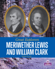 Meriwether Lewis and William Clark By Stephen Krensky Cover Image