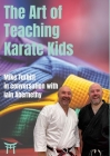 The Art of Teaching Karate Kids: Mike Turbitt in conversation with Iain Abernethy Cover Image