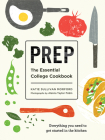 Prep: The Essential College Cookbook Cover Image