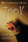 Took: A Ghost Story By Mary Downing Hahn Cover Image