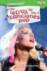 ¡Comunícate! Las Letras de Las Canciones Pop (Communicate! Pop Song Lyrics) (Exploring Reading) By Dona Herweck Rice Cover Image