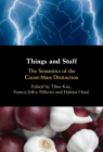 Things and Stuff: The Semantics of the Count-Mass Distinction By Tibor Kiss (Editor), Francis Jeffry Pelletier (Editor), Halima Husic (Editor) Cover Image