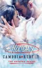 #Holiday: a hashtag series short story By Cambria Hebert Cover Image