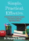 Simple. Practical. Effective. A Framework for Literacy-Based Instructional Leadership High School Edition Cover Image