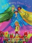 Don't Worry Sweet Child: A Book On Angels By Caroline Farinelli Aronson Cover Image