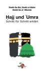 Hajj und 'Umra: Schritt für Schritt erklärt By 'abdul-'aziz Ibn Baz, Muhammad Ibn Salih Al-'uthaimin, Nasiru D-Din Al-Albani Cover Image