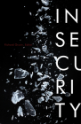 Insecurity (21st Century Studies) Cover Image