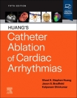 Huang's Catheter Ablation of Cardiac Arrhythmias Cover Image