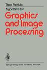 Algorithms for Graphics and Image Processing By T. Pavlidis Cover Image