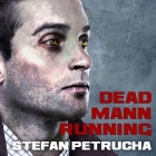 Dead Mann Running (Hessius Mann #2) By Stefan Petrucha, Gary Galone (Read by) Cover Image