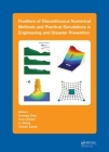 Frontiers of Discontinuous Numerical Methods and Practical Simulations in Engineering and Disaster Prevention Cover Image
