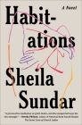 Habitations: A Novel By Sheila Sundar Cover Image