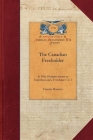 The Canadian Freeholder V2: In Three Dialogues Between an Englishman and a Frenchman, Settled in Canada Vol. 2 (Papers of George Washington: Revolutionary War) Cover Image
