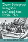 Western Hemisphere Immigration and United States Foreign Policy Cover Image