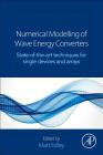Numerical Modelling of Wave Energy Converters By Matt Folley (Editor) Cover Image