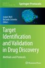 Target Identification and Validation in Drug Discovery: Methods and Protocols (Methods in Molecular Biology #986) Cover Image