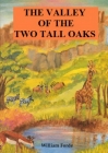 The Valley of the Two Tall Oaks By William Forde Cover Image