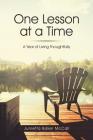 One Lesson at a Time: A Year of Living Thoughtfully By Junietta Baker McCall Cover Image