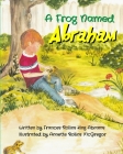 A Frog Named Abraham Cover Image