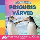 Noorem Vikerkaar, Pinguins Värvid: Värvide tutvustamine noortele mõtetele Cover Image