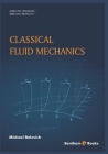 Classical Fluid Mechanics Cover Image