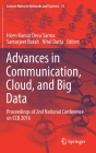 Advances in Communication, Cloud, and Big Data: Proceedings of 2nd National Conference on Ccb 2016 (Lecture Notes in Networks and Systems #31) Cover Image