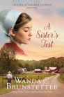 A Sister's Test (Sisters of Holmes County #2) By Wanda E. Brunstetter Cover Image