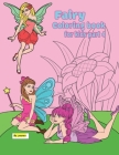 fairy coloring book for kids part 4: 60 pages 30 pages suitable for children between the ages of 2 - 8 + 30 Color pages Cover Image