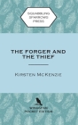 The Forger and the Thief: Wingspan Pocket Edition By Kirsten McKenzie Cover Image