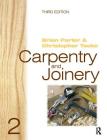 Carpentry and Joinery 2 By Brian Porter, Chris Tooke Cover Image