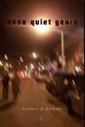 These Quiet Years By Anthony R. Durham Cover Image