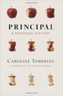 Principal: A Personal History By Caroline Tompkins Cover Image