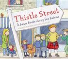 Thistle Street: A Braw Scots Story for Bairns (Picture Kelpies) By Mike Nicholson (Illustrator), Claire Keay (Illustrator) Cover Image