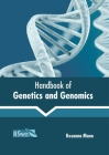 Handbook of Genetics and Genomics By Rosanna Mann (Editor) Cover Image