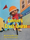 Cannon's Crash Course By Cbabi Bayoc (Illustrator), Mon Trice Cover Image