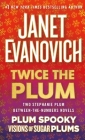 Twice the Plum: Two Stephanie Plum Between the Numbers Novels (Plum Spooky, Visions of Sugar Plums) (A Between the Numbers Novel) By Janet Evanovich Cover Image