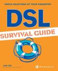 DSL Survival Guide (Simple Solutions at Your Fingertips) Cover Image