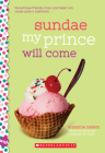Sundae My Prince Will Come: A Wish Novel By Suzanne Nelson Cover Image