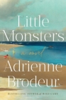 Little Monsters By Adrienne Brodeur Cover Image