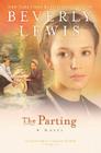 The Parting (Courtship of Nellie Fisher #1) By Beverly Lewis Cover Image