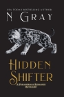 Hidden Shifter: Paranormal Romance Revealed! By N. Gray Cover Image