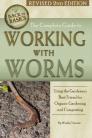 The Complete Guide to Working with Worms: Using the Gardener's Best Friend for Organic Gardening and Composting Revised 2nd Edition (Back to Basics) Cover Image