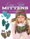 Easy-Knit Mittens By Carri Hammett Cover Image